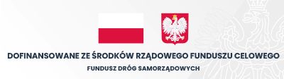 Logo Dofinansowanie ze środków rządowego funduszu celowego - fundusz dróg samorządowych